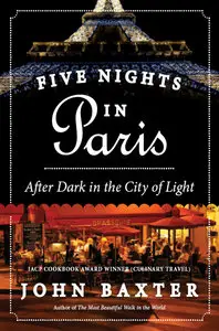 Five Nights in Paris: After Dark in the City of Light