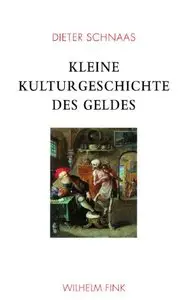 Kleine Kulturgeschichte des Geldes, 2. Auflage