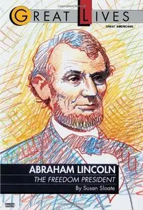 Abraham Lincoln: The Freedom President