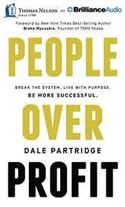 People Over Profit: Break the System, Live with Purpose, Be More Successful (Audiobook)
