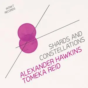 Alexander Hawkins & Tomeka Reid - Shards and Constellations (2020) [Official Digital Download 24/96]