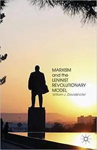 Marxism and the Leninist Revolutionary Model