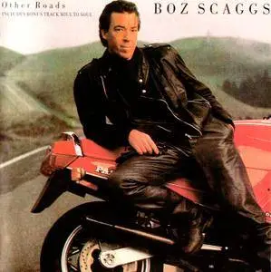 Boz Scaggs - Other Roads (1988)