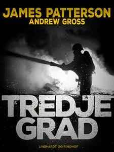 «Tredje grad» by James Patterson,Andrew Gross
