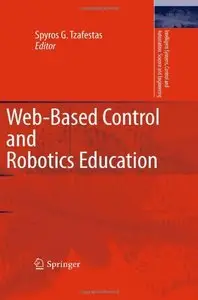 Web-Based Control and Robotics Education (Intelligent Systems, Control and Automation: Science and Engineering)