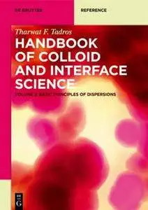 Handbook of Colloid and Interface Science, Volume 2 : Basic Principles of Dispersions