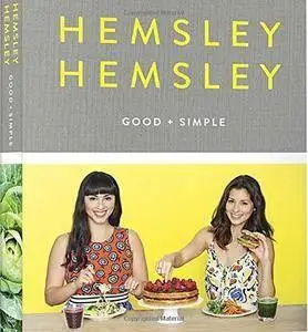 Good and Simple: Recipes to Eat Well and Thrive (repost)