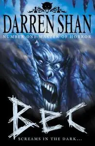 «Bec (The Demonata, Book 4)» by Darren Shan