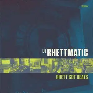 DJ Rhettmatic - Rhett Got Beats (2017) {The Low Key Source} **[RE-UP]**