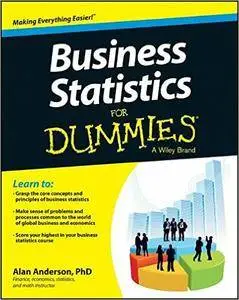 Business Statistics For Dummies (Repost)