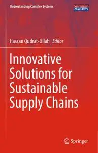 Innovative Solutions for Sustainable Supply Chains (Repost)
