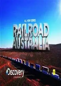 Discovery Channel - Railroad Australia: Series 1 (2015)