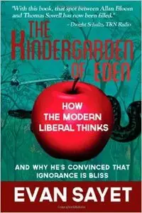 KinderGarden Of Eden: How the Modern Liberal Thinks