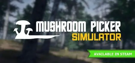 Mushroom Picker Simulator (2020)