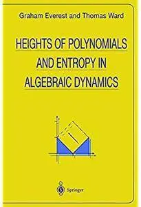 Heights of Polynomials and Entropy in Algebraic Dynamics [Repost]