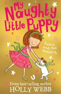 «Rascal and the Wedding» by Holly Webb