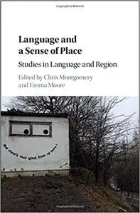 Language and a Sense of Place: Studies in Language and Region