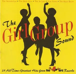VA - The Girl Group Sound - 25 All-Time Greatest Hits From Red Bird Records (2001) *Re-Up*