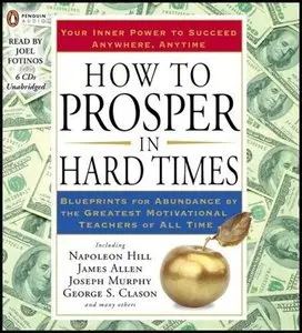 How to Prosper in Hard Times by Napoleon Hill, James Allen (Repost)