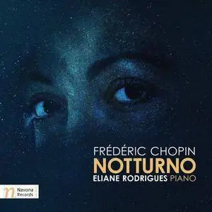 Eliane Rodrigues - Chopin: Notturno (2017)