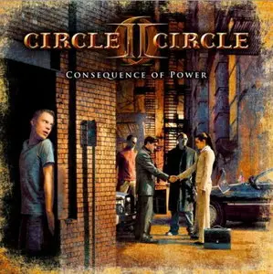 Circle II Circle - Consequence of Power (2010) 