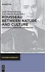 Rousseau Between Nature and Culture