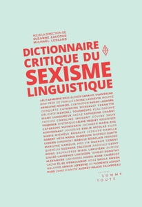 Collectif, "Dictionnaire critique du sexisme linguistique"