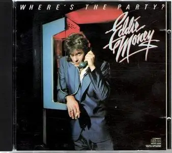 Eddie Money - Where's The Party? (1983) [1990, Reissue] *Repost*