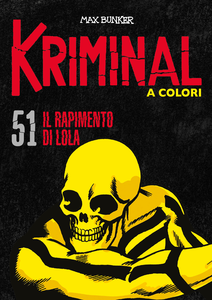 Kriminal A Colori - Volume 51 - Il Rapimento Di Lola
