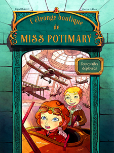 L'étrange Boutique de Miss Potimary - Tome 2 - Toutes ailes déployées (2018)