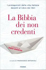 Francesco Antonioli - La Bibbia dei non credenti