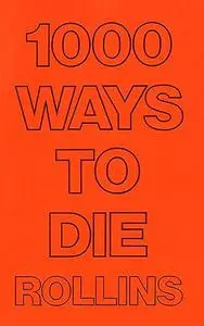 1000 WAYS TO DIE
