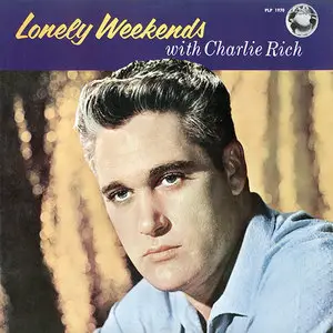 Lonely Weekends With Charlie Rich (1960) (24/44 Vinyl Rip Mono)