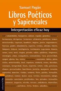 «Libros Poéticos y Sapienciales del Antiguo Testamento» by Samuel Pagán