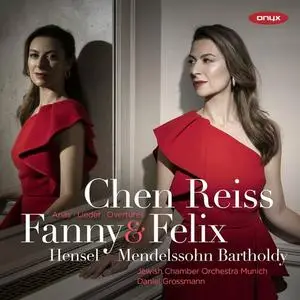 Chen Reiss - Fanny Mendelssohn Hensel & Felix Mendelssohn: Arias, Lieder, Overtures (2022)