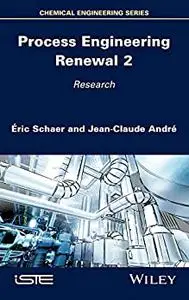 Process Engineering Renewal 2: Research