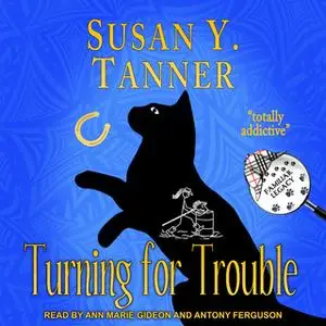 «Turning for Trouble» by Susan Y. Tanner