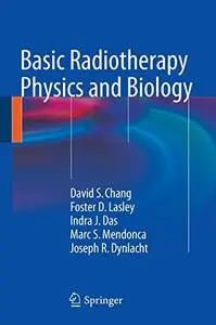 Basic Radiotherapy Physics and Biology (Repost)