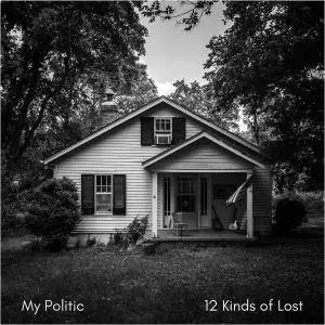 My Politic - 12 Kinds Of Lost (2017) [Official Digital Download 24-bit/96kHz]