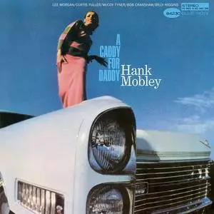 Hank Mobley - A Caddy For Daddy (Blue Note Tone Poet Series) (1965/2023) [24bit/96kHz]