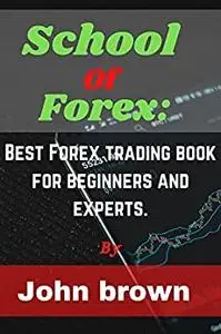 School of forex: Best forex trading book for beginners and experts