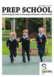 Prep School Magazine - Issue 97 - Spring 2020