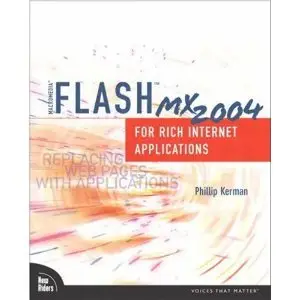 Macromedia Flash MX 2004 for Rich Internet Applications (repost)