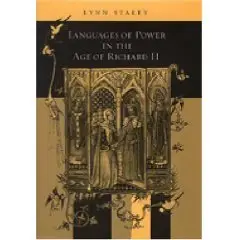 Languages Of Power In The Age Of Richard II