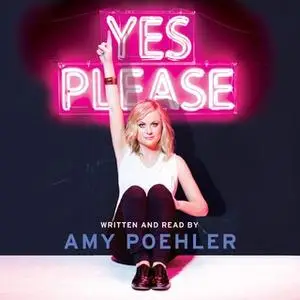 «Yes Please» by Amy Poehler