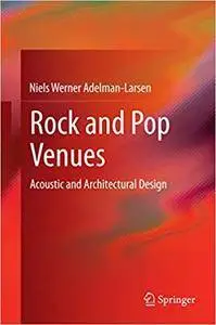 Rock and Pop Venues: Acoustic and Architectural Design (Repost)