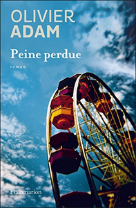 Peine perdue - Olivier Adam