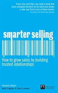 Smarter Selling: How to grow sales by building trusted relationships