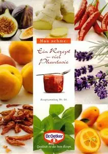 Ein Rezept - viel Phantasie