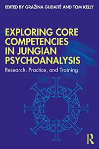 Exploring Core Competencies in Jungian Psychoanalysis